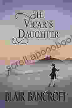 The Vicar s Daughter: a young woman encounters misogyny smugglers a ghost cat an earl