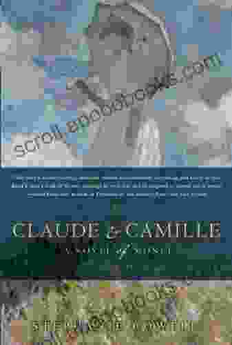 Claude Camille: A Novel Stephanie Cowell