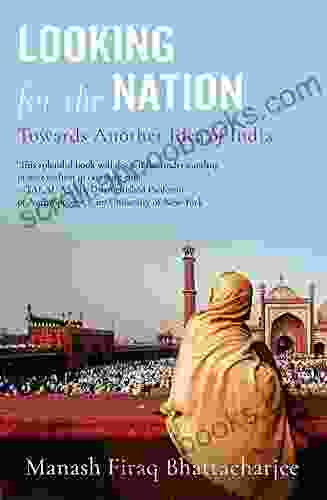 Looking for the Nation: Towards Another Idea of India