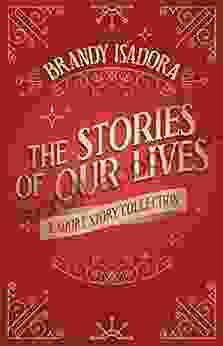 The Stories Of Our Lives: A Short Story Collection