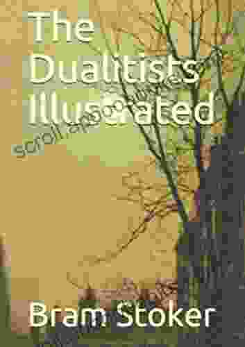 The Dualitists Annotated Bram Stoker