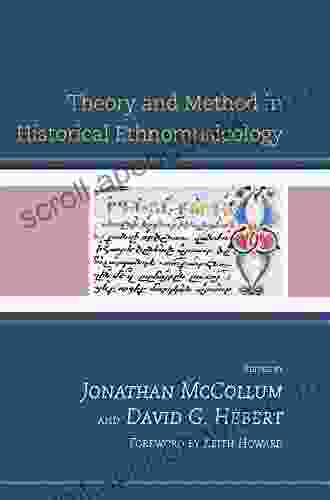 Theory And Method In Historical Ethnomusicology
