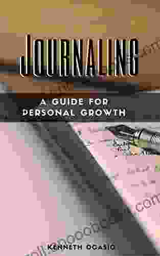 Journaling: A Guide To Personal Growth