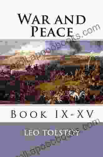 War And Peace: IX XV