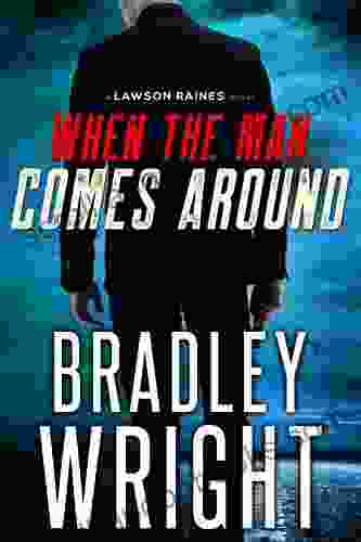 When the Man Comes Around: A Gripping Crime Thriller (Lawson Raines 1)