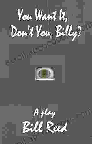 You Want It Don T You Billy?